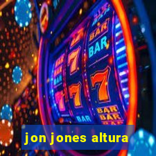 jon jones altura